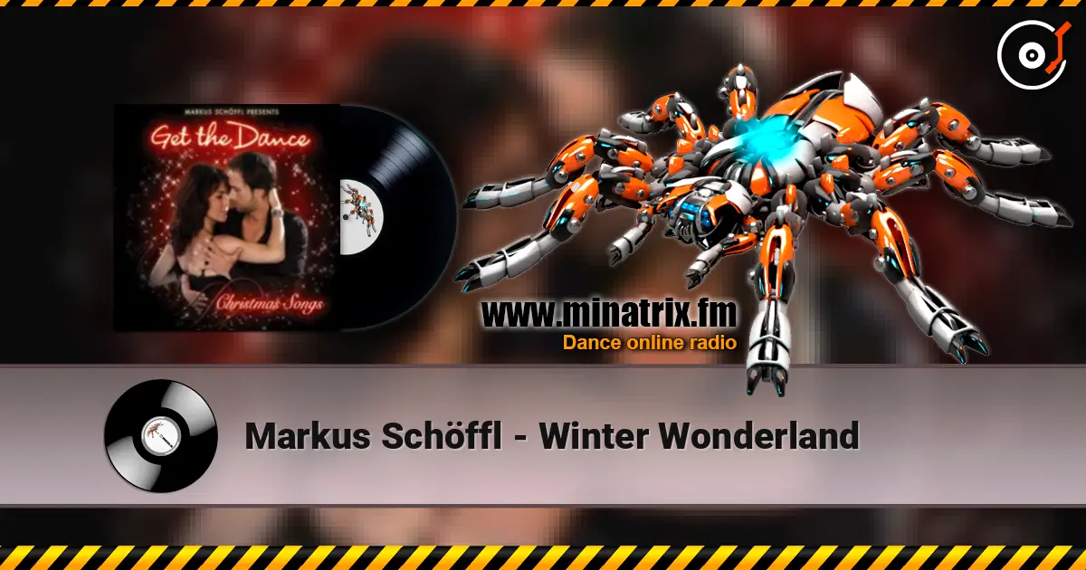 Markus Schöffl - Winter Wonderland слушать онлайн в высоком качестве | Minatrix.FM