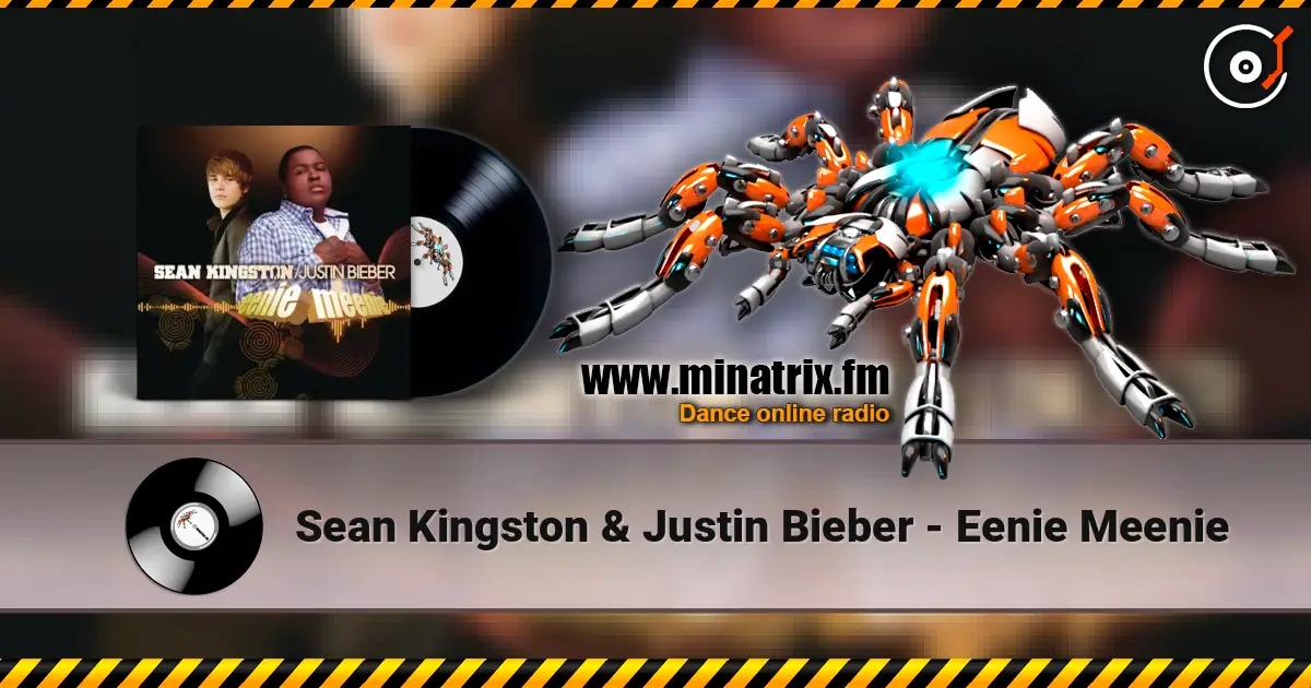 Sean Kingston & Justin Bieber - Eenie Meenie слухати онлайн у високій якості | Minatrix.FM