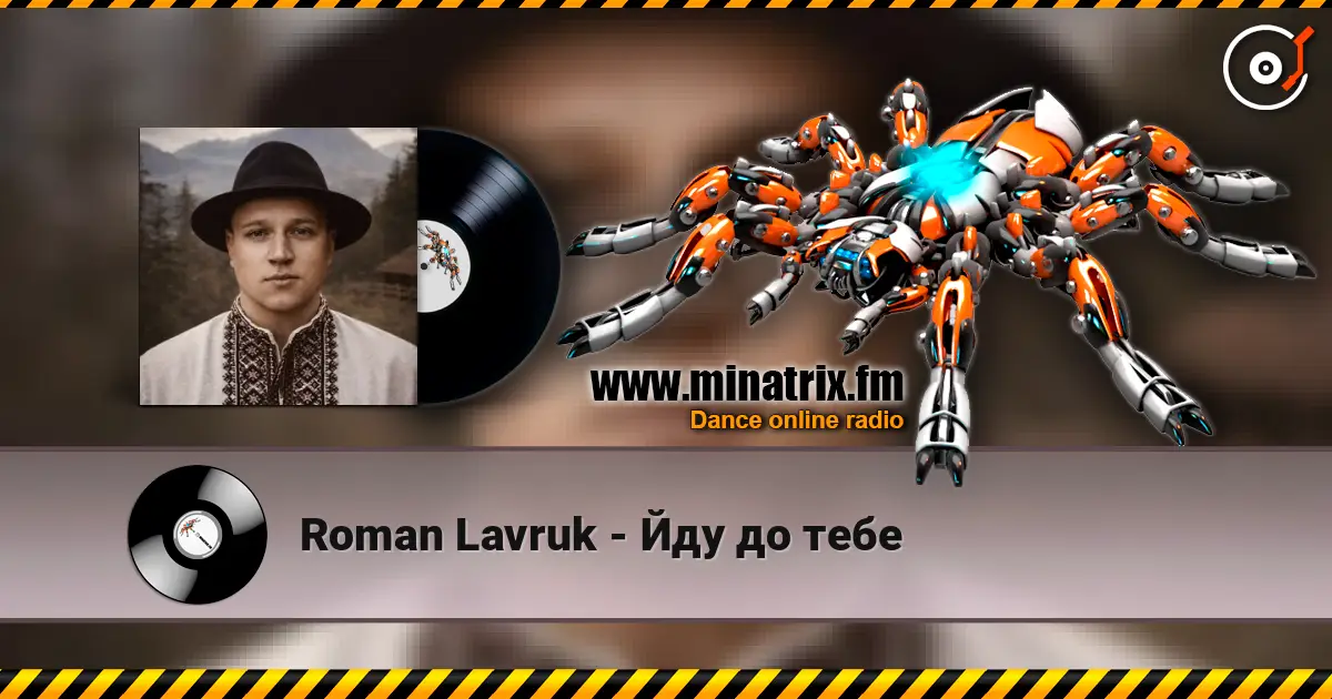 Roman Lavruk - Йду до тебе online in hoher Qualität hören | Minatrix.FM
