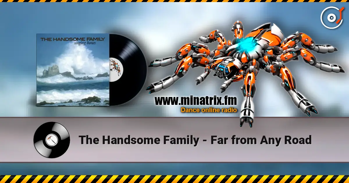 The Handsome Family - Far from Any Road слушать онлайн в высоком качестве | Minatrix.FM