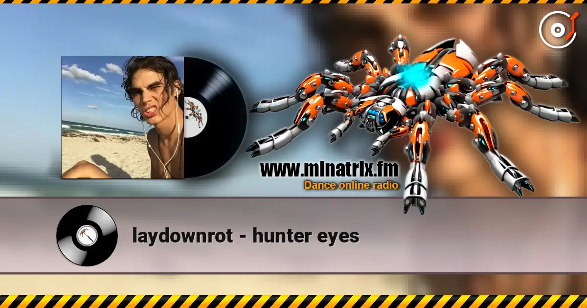 laydownrot - hunter eyes слушать онлайн в высоком качестве | Minatrix.FM
