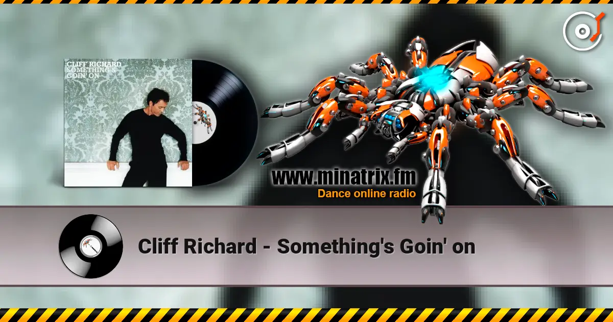 Cliff Richard - Something's Goin' on слушать онлайн в высоком качестве | Minatrix.FM