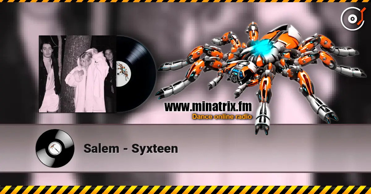 Salem - Syxteen escuchar en línea en alta calidad | Minatrix.FM