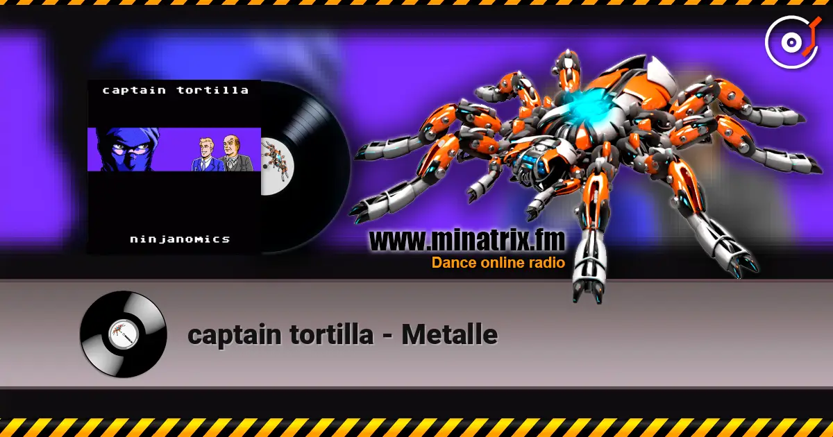 captain tortilla - Metalle слушать онлайн в высоком качестве | Minatrix.FM