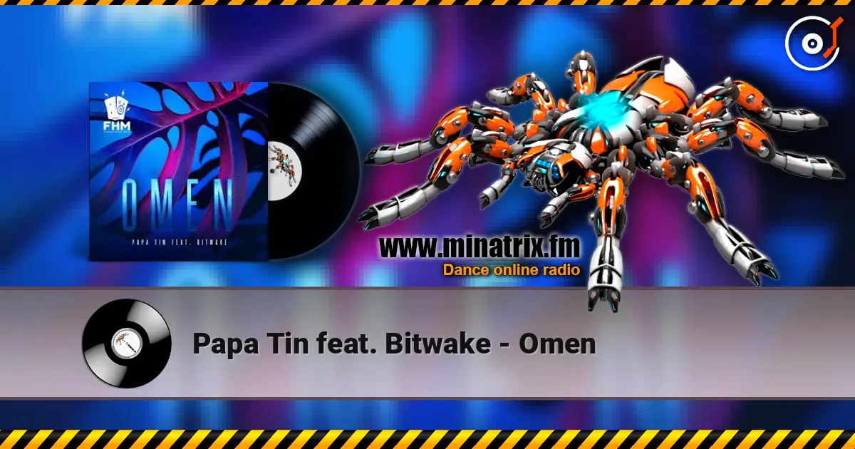 Papa Tin feat. Bitwake - Omen слушать онлайн в высоком качестве | Minatrix.FM