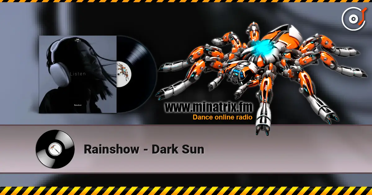 Rainshow - Dark Sun escuchar en línea en alta calidad | Minatrix.FM