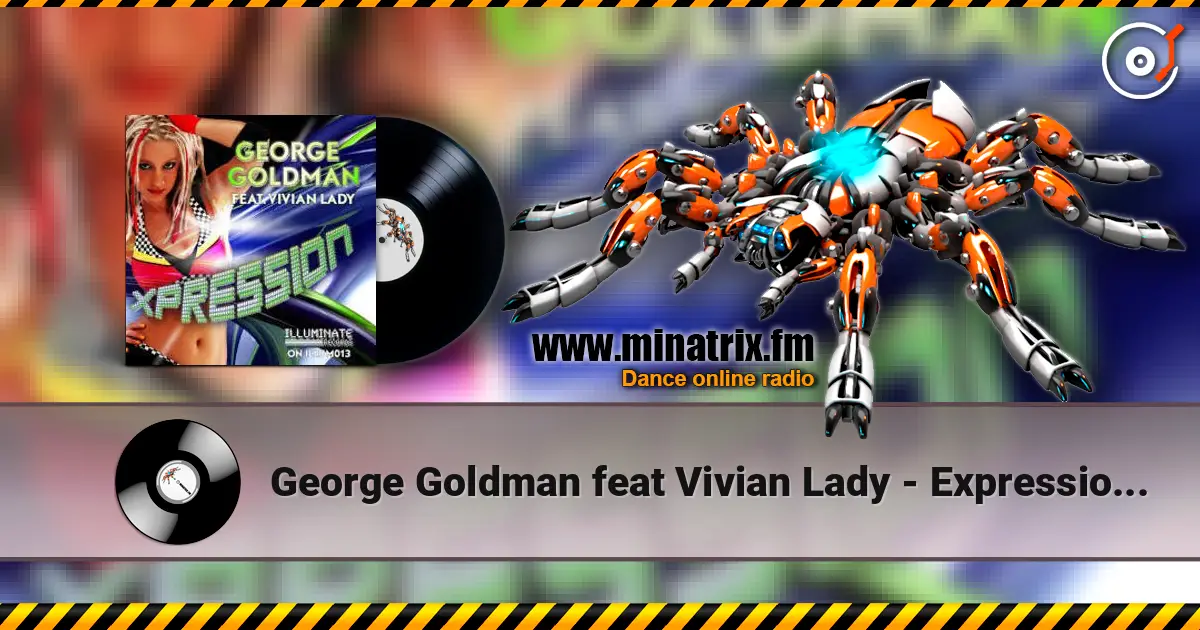 George Goldman feat Vivian Lady - Expression (Original Mix) слушать онлайн в высоком качестве | Minatrix.FM