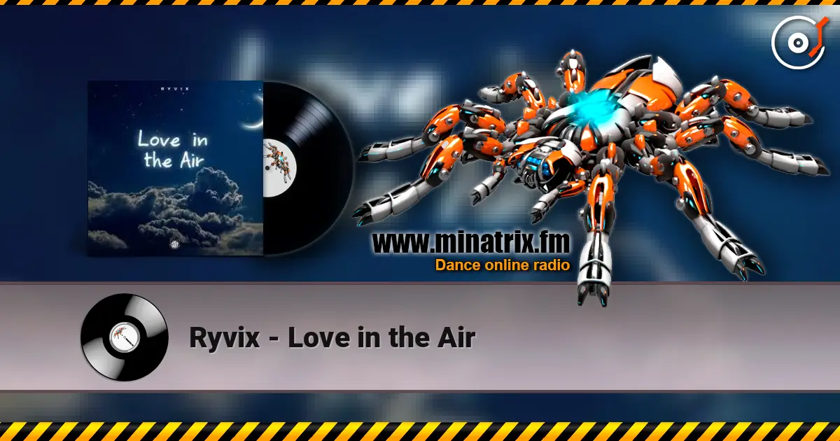 Ryvix - Love in the Air слушать онлайн в высоком качестве | Minatrix.FM