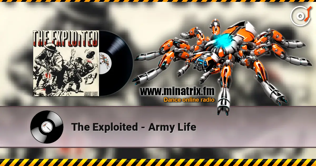 The Exploited - Army Life слушать онлайн в высоком качестве | Minatrix.FM