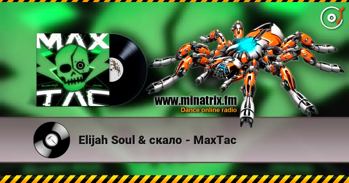Elijah Soul & скало - MaxTac слушать онлайн в высоком качестве | Minatrix.FM