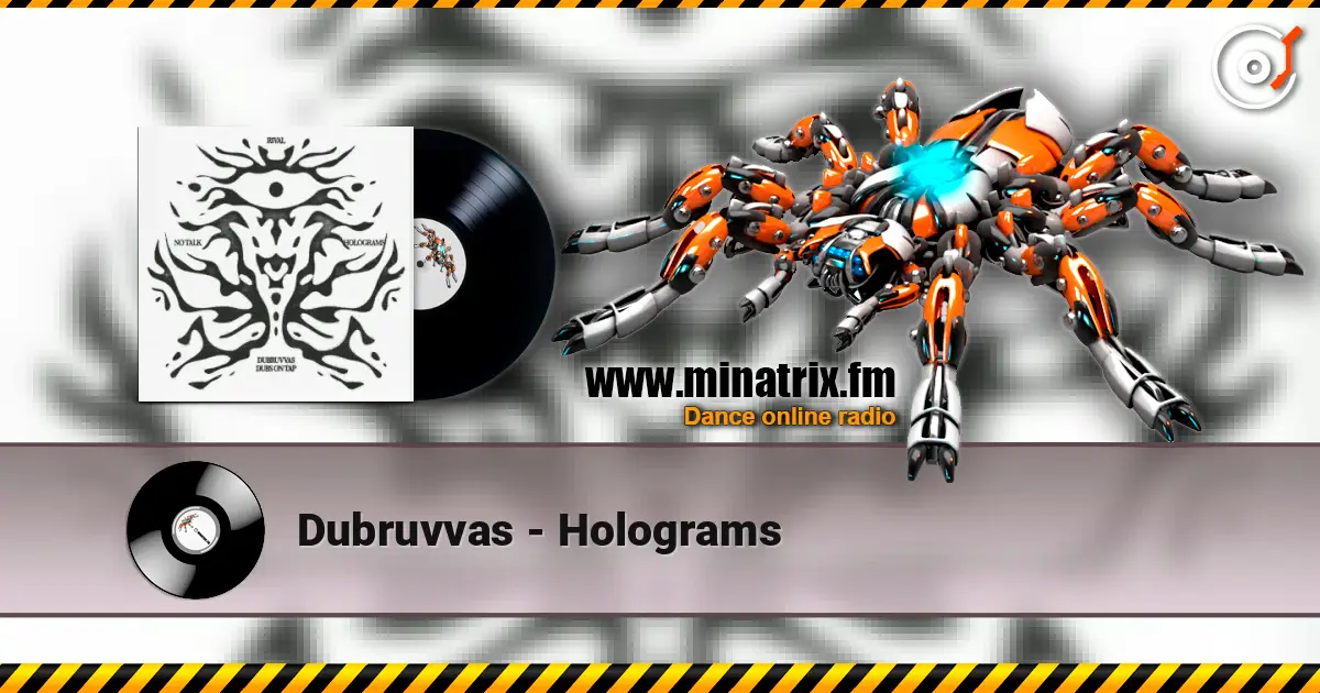 Dubruvvas - Holograms escuchar en línea en alta calidad | Minatrix.FM