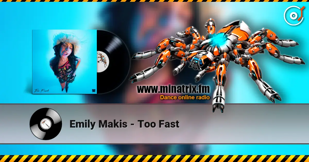 Emily Makis - Too Fast слушать онлайн в высоком качестве | Minatrix.FM