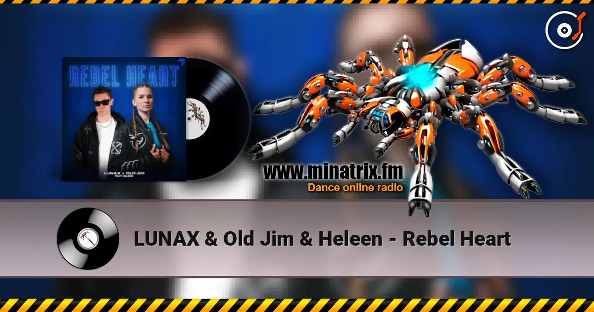 LUNAX & Old Jim & Heleen - Rebel Heart слушать онлайн в высоком качестве | Minatrix.FM