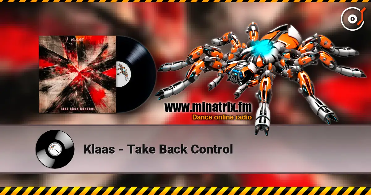 Klaas - Take Back Control escuchar en línea en alta calidad | Minatrix.FM