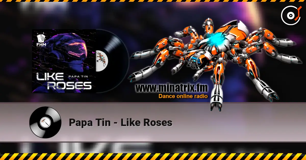 Papa Tin - Like Roses 在线收听高音质 | Minatrix.FM