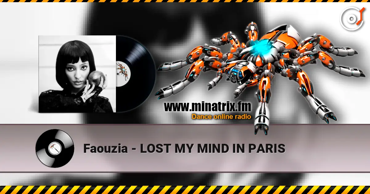 Faouzia - LOST MY MIND IN PARIS слушать онлайн в высоком качестве | Minatrix.FM