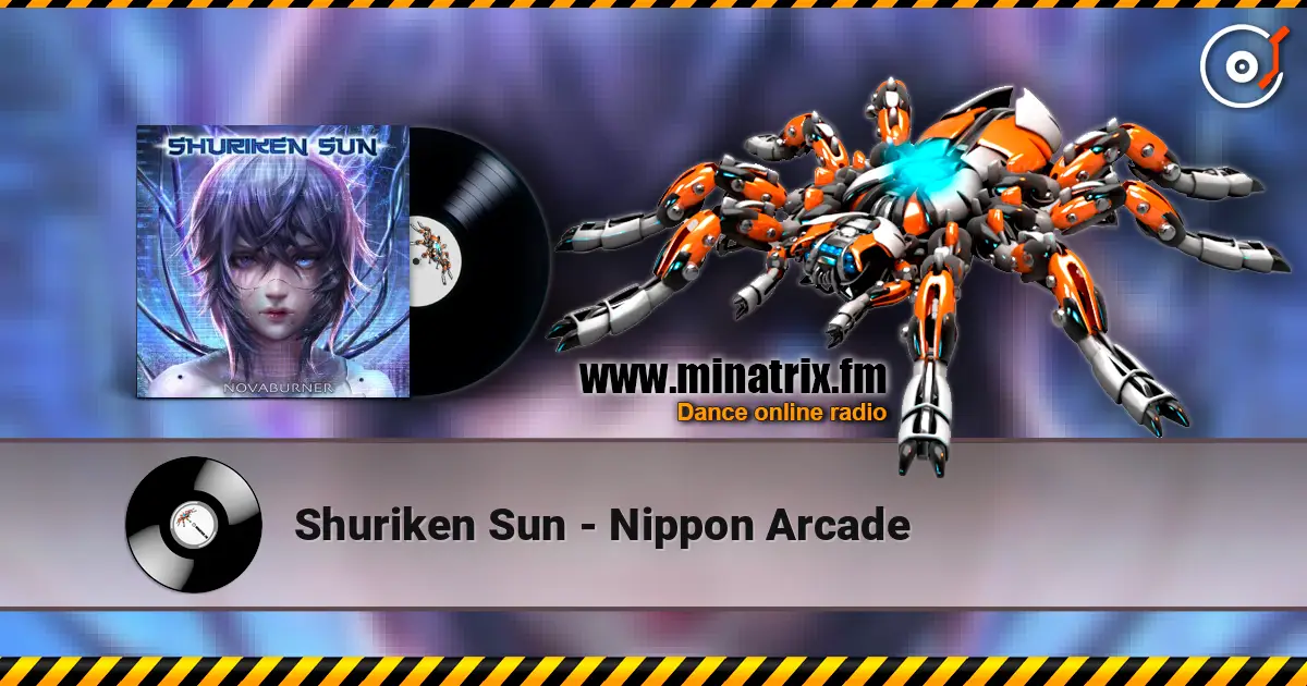 Shuriken Sun - Nippon Arcade слушать онлайн в высоком качестве | Minatrix.FM