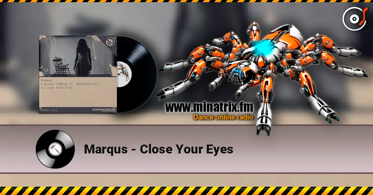 Marqus - Close Your Eyes слушать онлайн в высоком качестве | Minatrix.FM