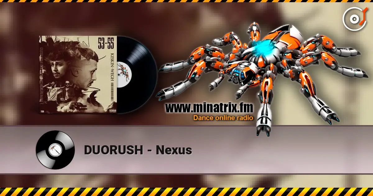 DUORUSH - Nexus слушать онлайн в высоком качестве | Minatrix.FM