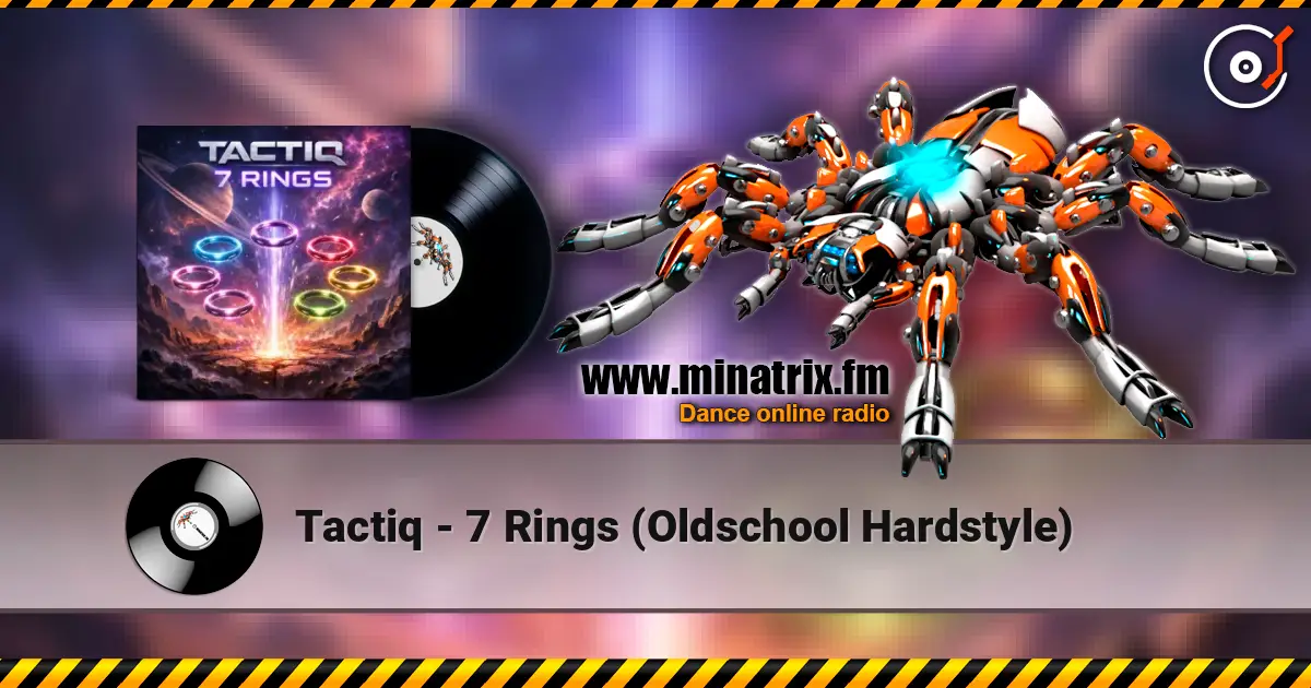 Tactiq - 7 Rings (Oldschool Hardstyle) слушать онлайн в высоком качестве | Minatrix.FM