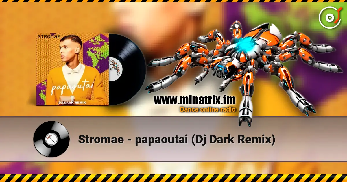 Stromae - papaoutai (Dj Dark Remix) online in hoher Qualität hören | Minatrix.FM