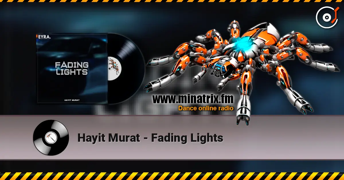 Hayit Murat - Fading Lights слушать онлайн в высоком качестве | Minatrix.FM