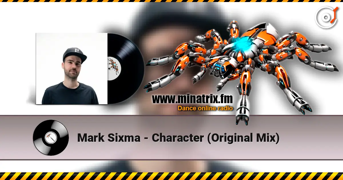 Mark Sixma - Character (Original Mix) слушать онлайн в высоком качестве | Minatrix.FM