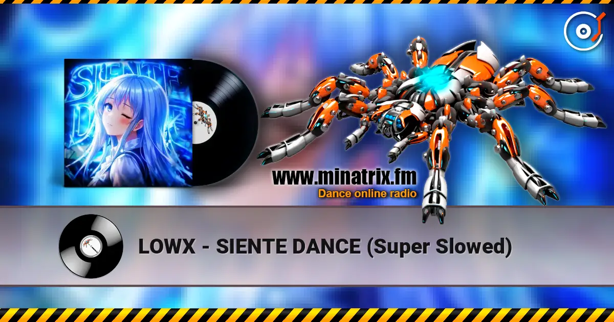LOWX - SIENTE DANCE (Super Slowed) слушать онлайн в высоком качестве | Minatrix.FM