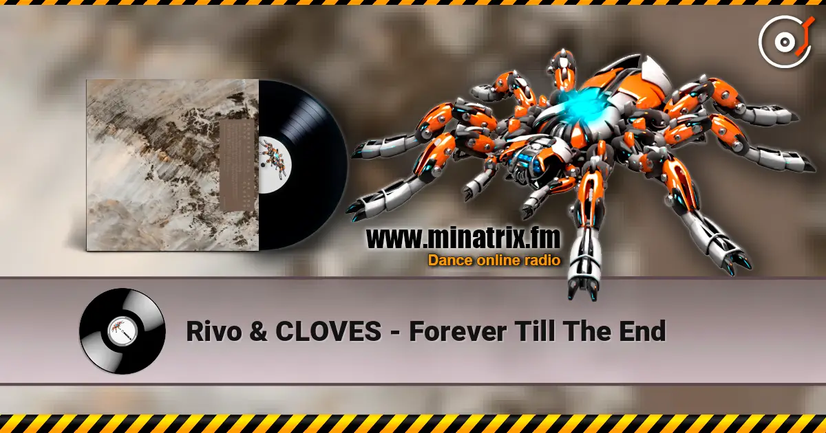 Rivo & CLOVES - Forever Till The End 在线收听高音质 | Minatrix.FM