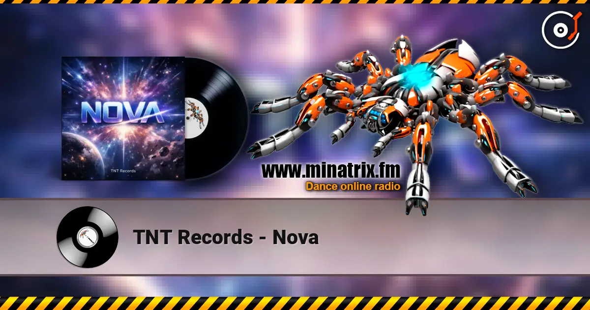 TNT Records - Nova слушать онлайн в высоком качестве | Minatrix.FM