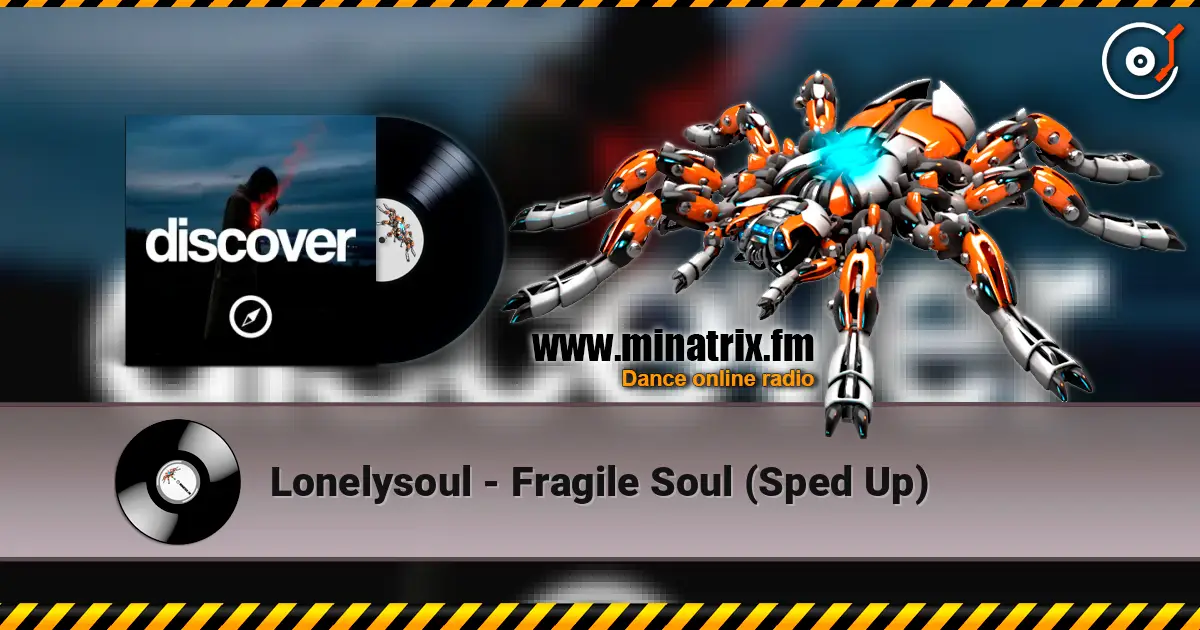Lonelysoul - Fragile Soul (Sped Up) слушать онлайн в высоком качестве | Minatrix.FM