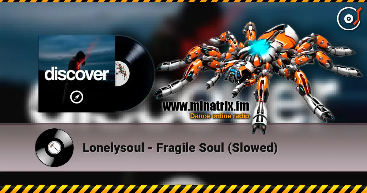 Lonelysoul - Fragile Soul (Slowed) слушать онлайн в высоком качестве | Minatrix.FM