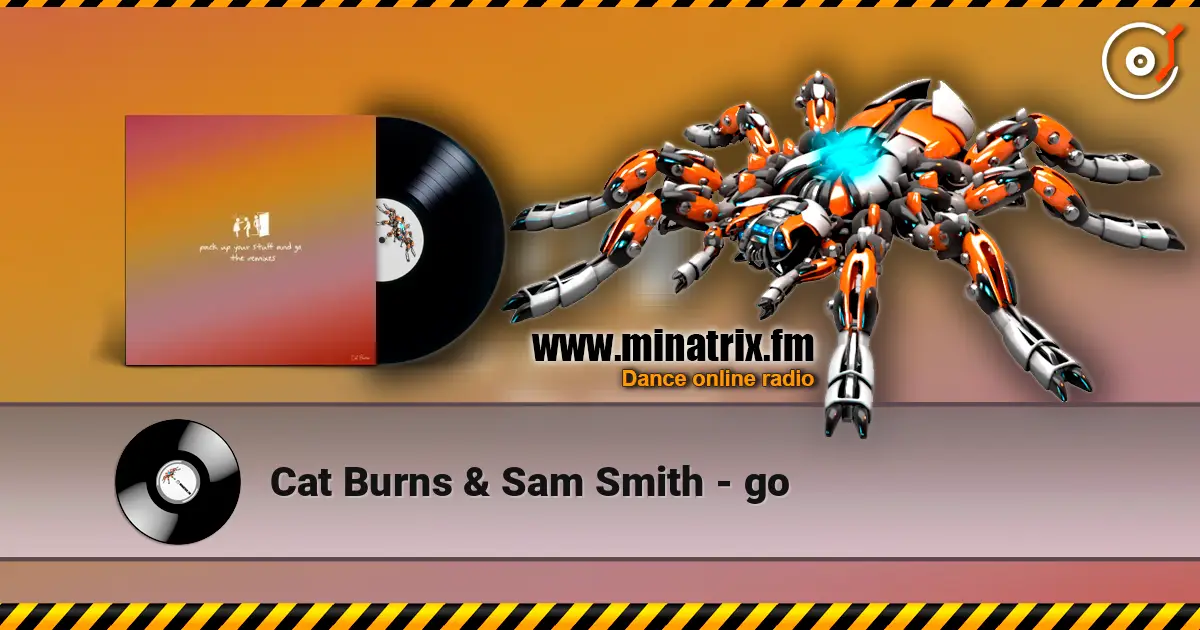 Cat Burns & Sam Smith - go escuchar en línea en alta calidad | Minatrix.FM