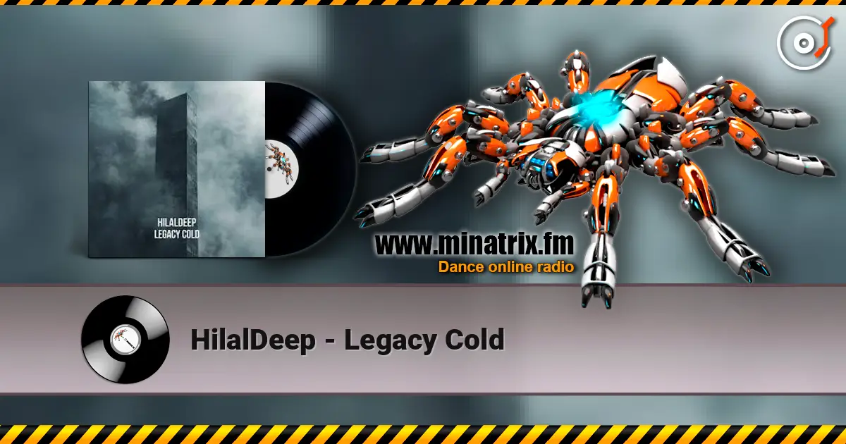 HilalDeep - Legacy Cold слушать онлайн в высоком качестве | Minatrix.FM