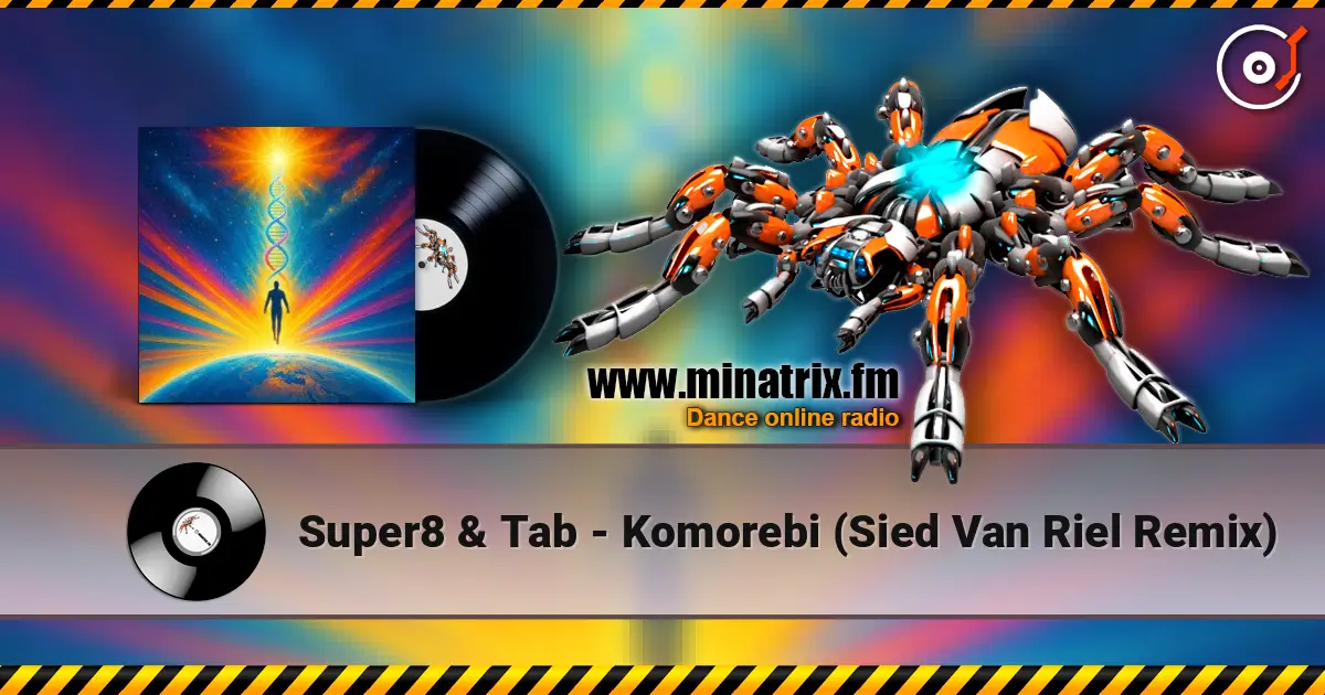 Super8 & Tab - Komorebi (Sied Van Riel Remix) слушать онлайн в высоком качестве | Minatrix.FM
