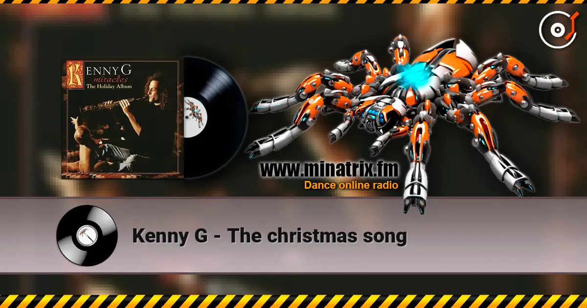 Kenny G - The christmas song слушать онлайн в высоком качестве | Minatrix.FM