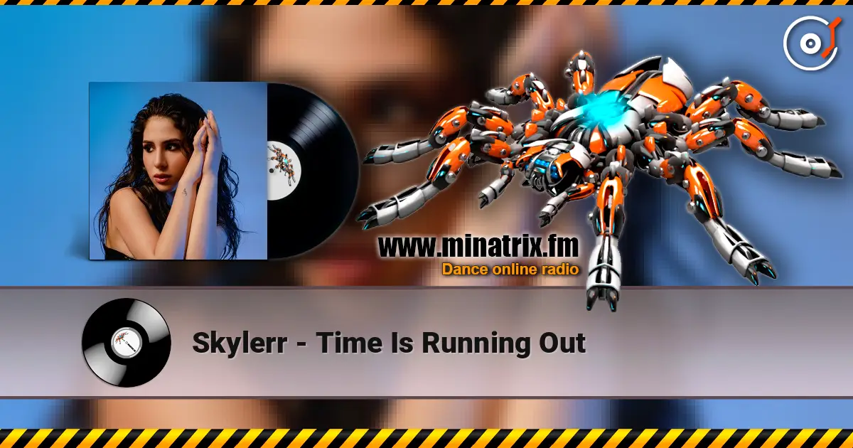 Skylerr - Time Is Running Out online in hoher Qualität hören | Minatrix.FM