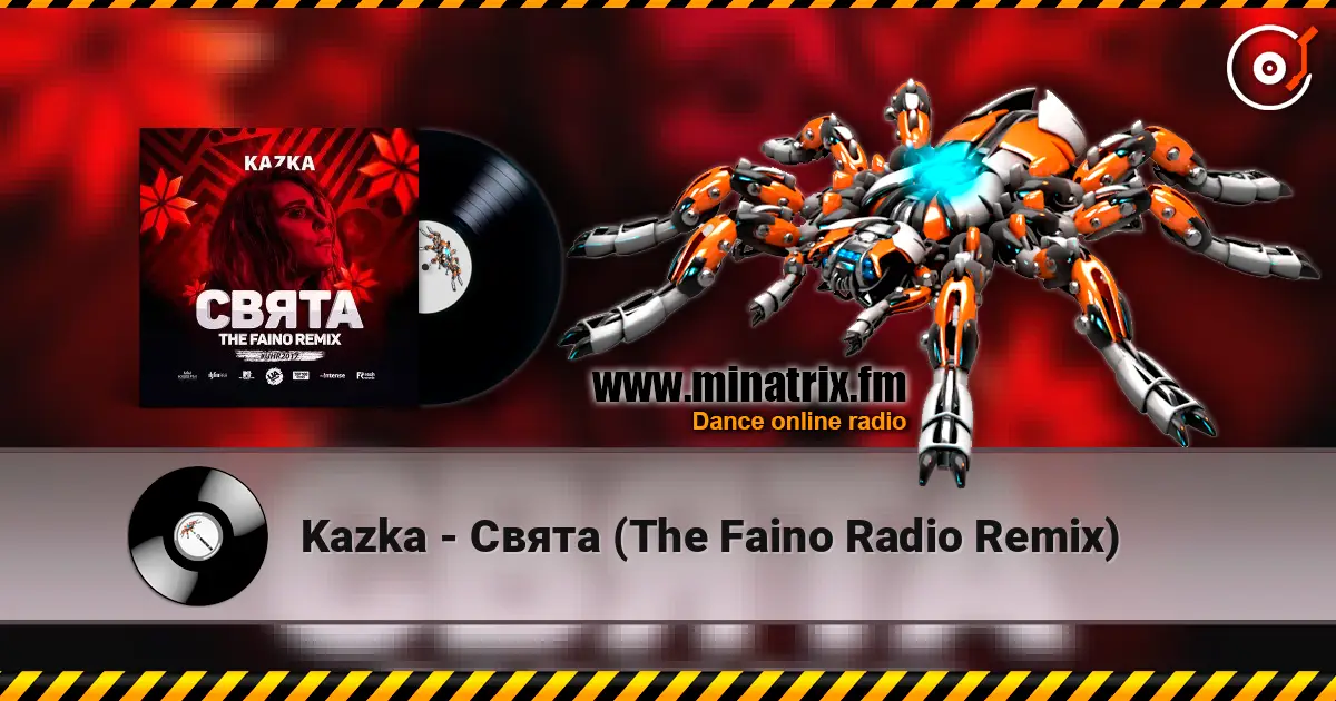 Kazka - Свята (The Faino Radio Remix) слушать онлайн в высоком качестве | Minatrix.FM