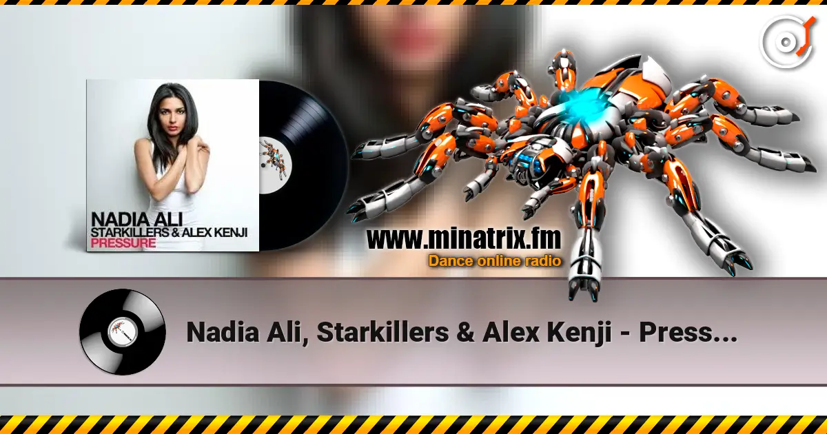 Nadia Ali, Starkillers & Alex Kenji - Pressure (Alesso Remix) listen online in high quality | Minatrix.FM