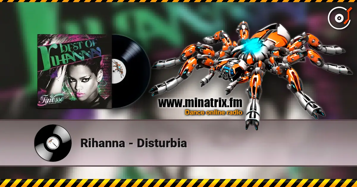 Rihanna - Disturbia listen online in high quality | Minatrix.FM