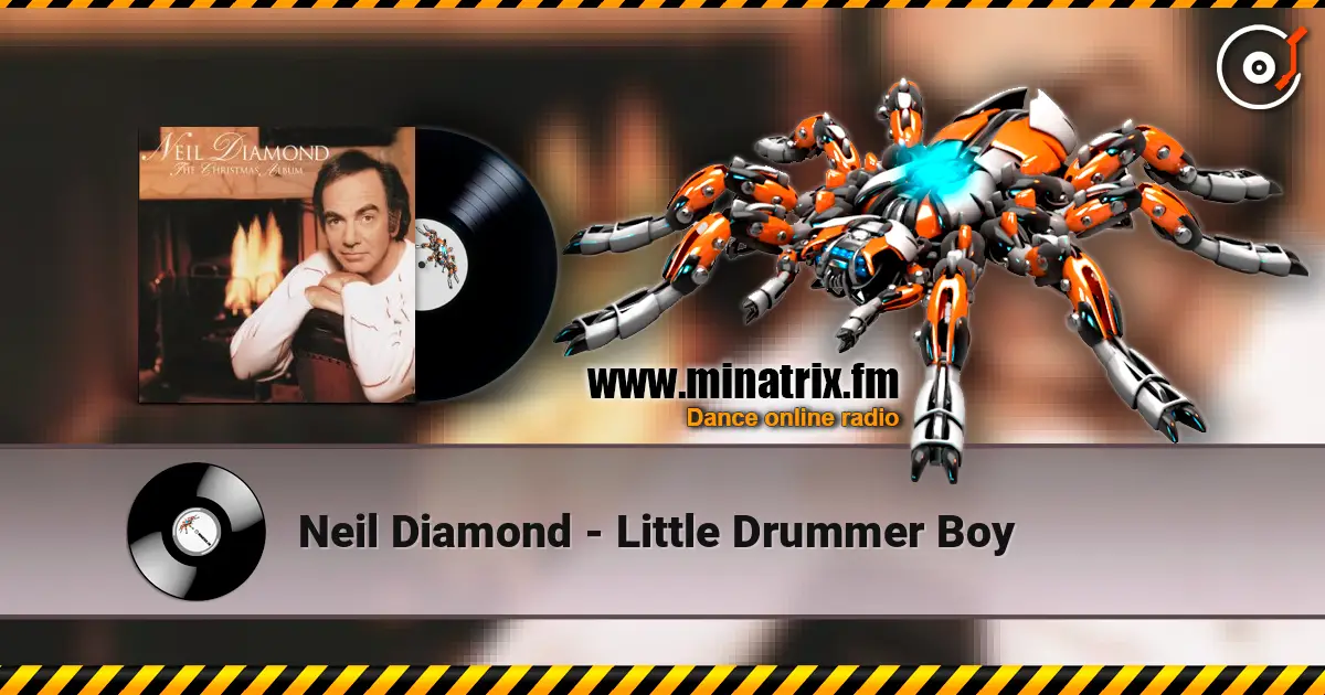 Neil Diamond - Little Drummer Boy listen online in high quality | Minatrix.FM
