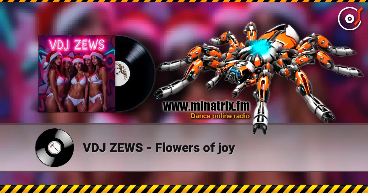 VDJ ZEWS - Flowers of joy слушать онлайн в высоком качестве | Minatrix.FM
