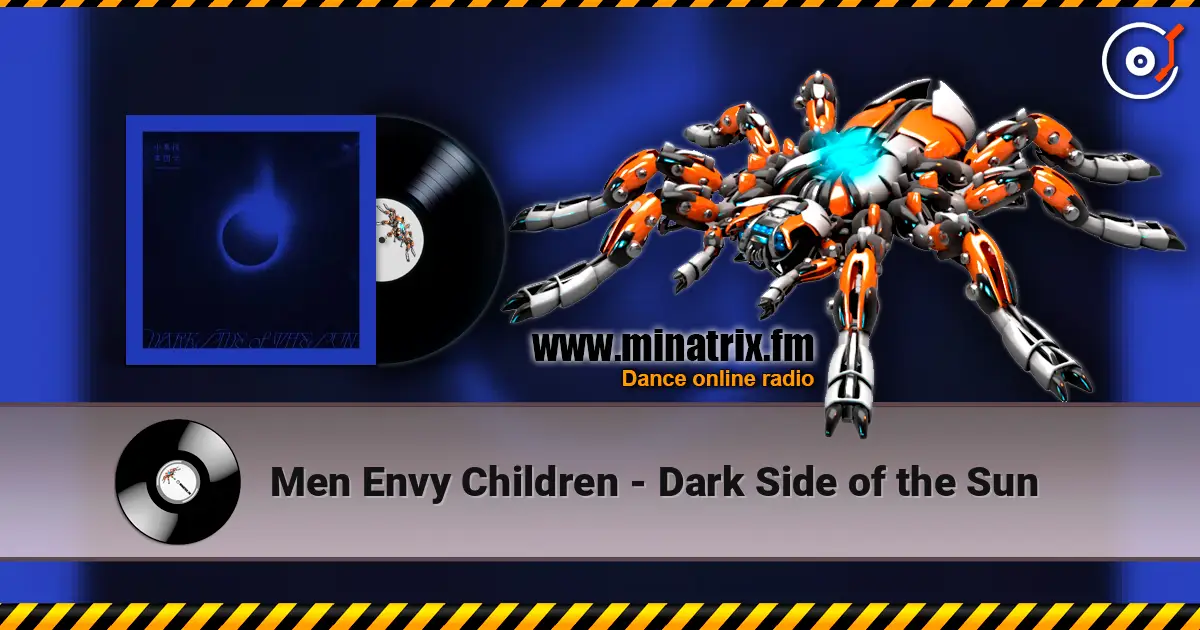 Men Envy Children - Dark Side of the Sun escuchar en línea en alta calidad | Minatrix.FM