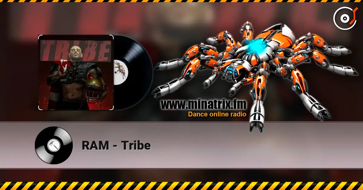 RAM - Tribe слушать онлайн в высоком качестве | Minatrix.FM