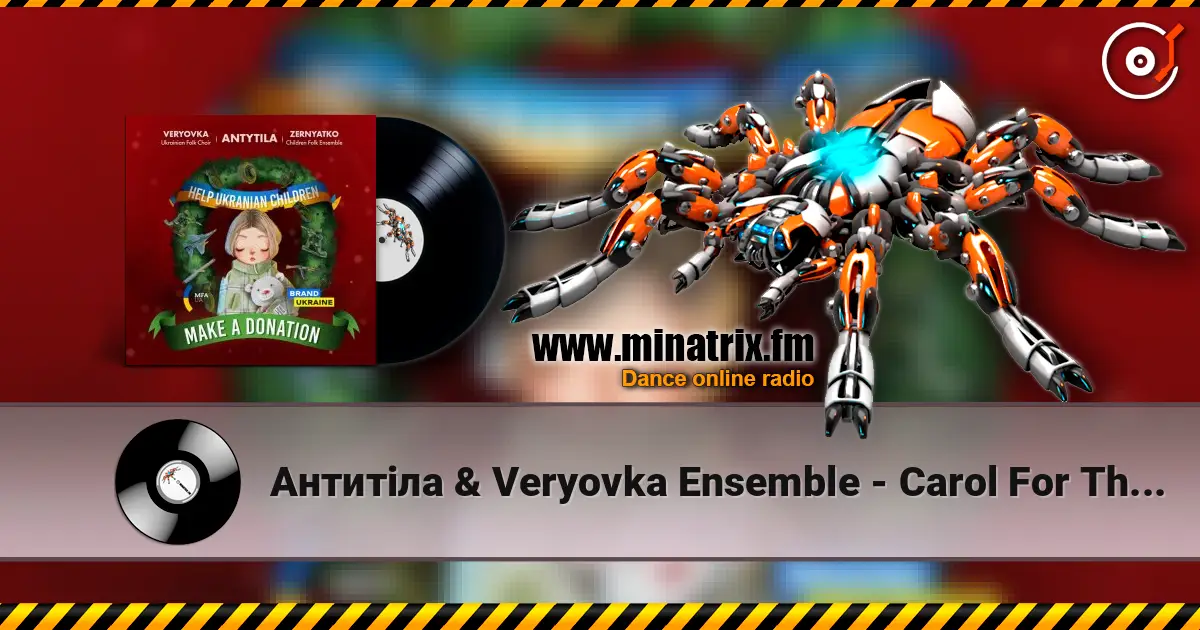 Антитіла & Veryovka Ensemble - Carol For The Charity (feat. Zernyatko Children Folk Ensemble) слушать онлайн в высоком качестве | Minatrix.FM