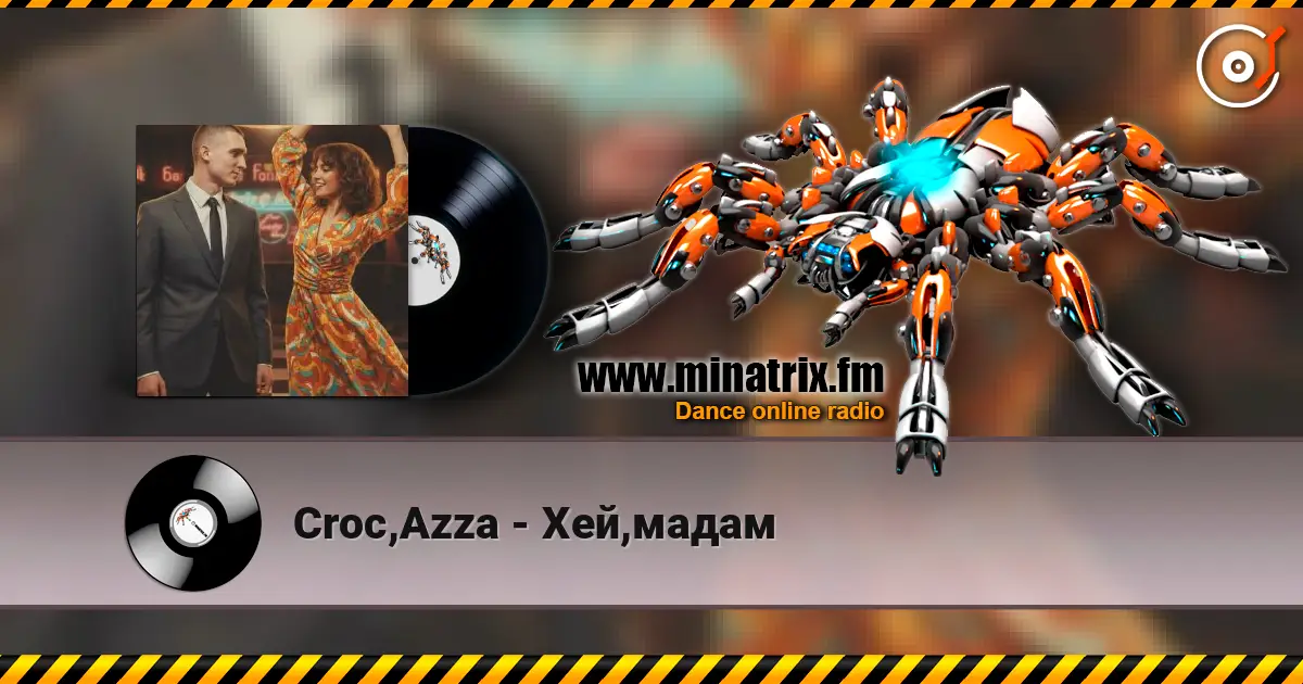 Croc,Azza - Хей,мадам слушать онлайн в высоком качестве | Minatrix.FM
