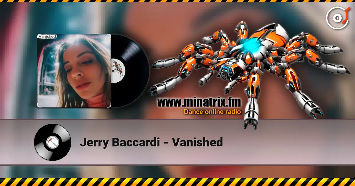 Jerry Baccardi - Vanished слушать онлайн в высоком качестве | Minatrix.FM