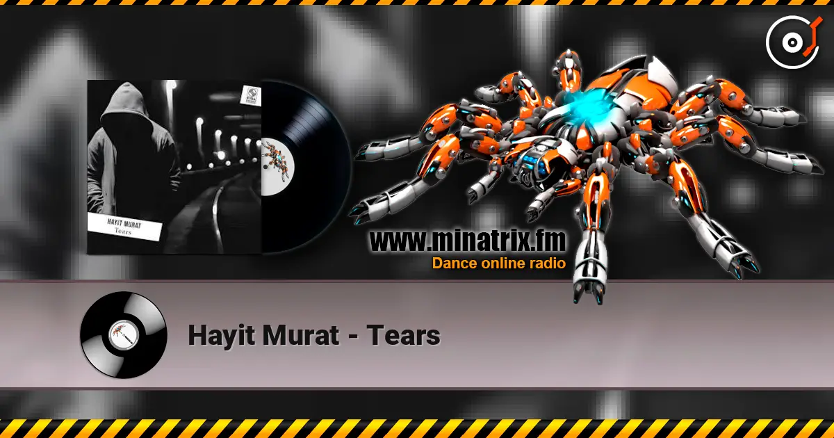Hayit Murat - Tears слушать онлайн в высоком качестве | Minatrix.FM