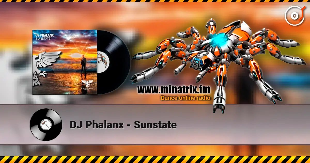 DJ Phalanx - Sunstate слушать онлайн в высоком качестве | Minatrix.FM