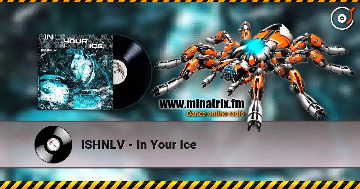 ISHNLV - In Your Ice слушать онлайн в высоком качестве | Minatrix.FM